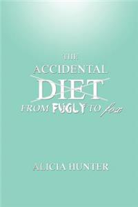 Accidental Diet from Fugly to Fox