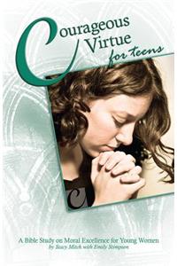 Courageous Virtue for Teens
