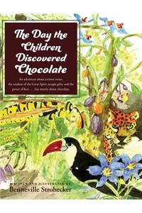 The Day the Children Discovered Chocolate