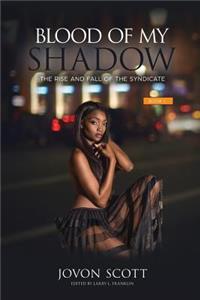 Blood on My Shadow
