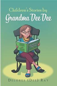 Children's Stories by Grandma Dee Dee
