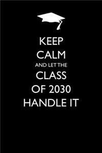 Keep Calm and Let the Class of 2030 Handle It