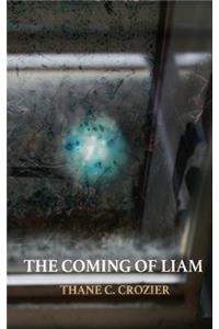 The Coming of Liam