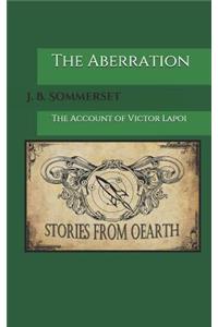 The Aberration: The Account of Victor Lapoi