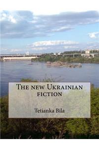 The New Ukrainian Fiction