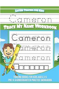 Letter Tracing for Kids Cameron Trace My Name Workbook