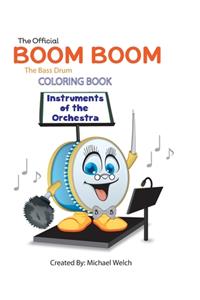 Boom Boom the Bass Drum Instruments of the Orchestra