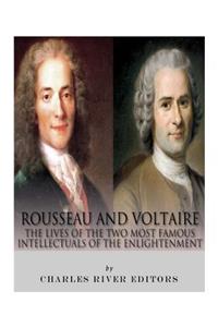Rousseau and Voltaire