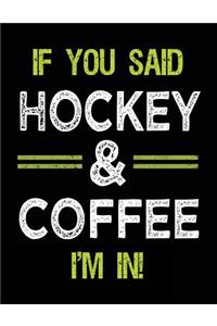 If You Said Hockey & Coffee I'm In