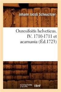 Ouresifoitïs Helveticus. IV. 1710-1711 Et Acarnania (Éd.1723)