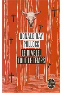 Le Diable, Tout Le Temps