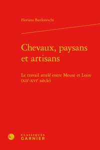 Chevaux, Paysans Et Artisans