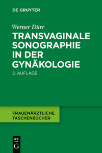 Transvaginale Sonographie in Der Gynäkologie