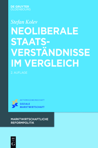 Neoliberale Staatsverständnisse Im Vergleich