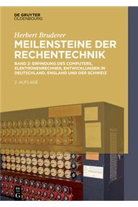 Erfindung Des Computers, Elektronenrechner, Entwicklungen in Deutschland, England Und Der Schweiz