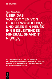 Über Das Vorkommen Von Heazlewoodit Ni3s2 Und Über Ein Neues Ihn Begleitendes Mineral: Shandit Ni3pb 2s2