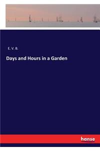 Days and Hours in a Garden