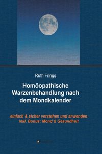 Homöopathische Warzenbehandlung nach dem Mondkalender