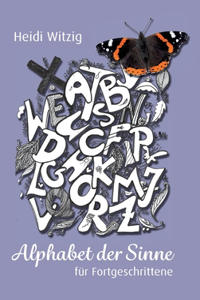 Alphabet der Sinne - für Fortgeschrittene