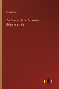 Zur Geschichte der Schweriner Gelehrtenschule