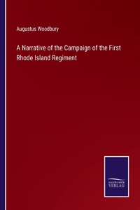 A Narrative of the Campaign of the First Rhode Island Regiment