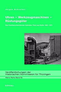 Uhren - Werkzeugmaschinen - Rustungsguter