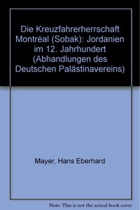 Die Kreuzfahrerherrschaft Montreal (Sobak)