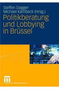 Politikberatung Und Lobbying in Brüssel