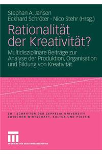 Rationalität Der Kreativität?