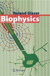 Biophysics: An Introduction