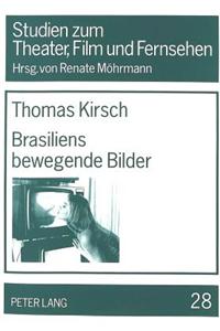 Brasiliens bewegende Bilder