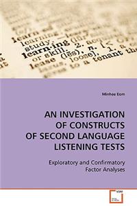 Investigation of Constructs of Second Language Listening Tests