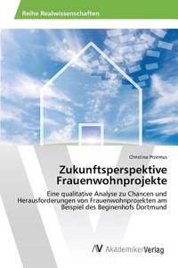 Zukunftsperspektive Frauenwohnprojekte