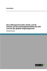 erdölexportierenden Länder und ihr Einfluss auf das Leistungsbilanzdefizit der USA und auf das globale Ungleichgewicht