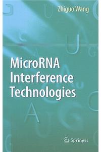 MicroRNA Interference Technologies