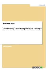 Co-Branding als markenpolitische Strategie