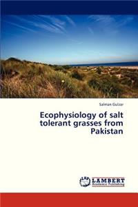 Ecophysiology of Salt Tolerant Grasses from Pakistan