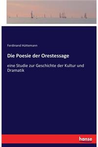 Poesie der Orestessage