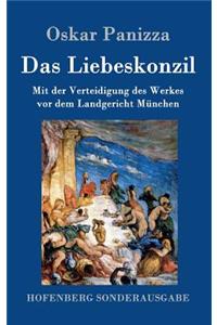 Das Liebeskonzil: Mit der Verteidigung des Werkes vor dem Landgericht München