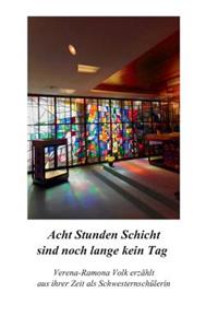 Acht Stunden Schicht sind noch lange kein Tag