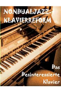 Das Desinteressierte Klavier
