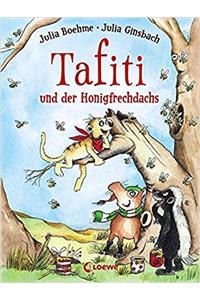 TAFITI UND DER HONIGFRECHDACHS