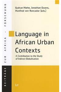 Language in African Urban Contexts: A Contribution to the Study of Indirect Globalisation