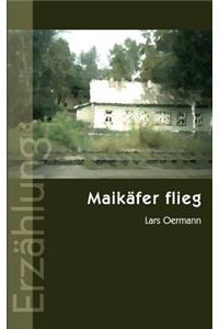 Maikäfer flieg