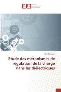 Etude Des Mécanismes de Régulation de la Charge Dans Les Diélectriques