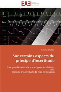 Sur Certains Aspects Du Principe d'Incertitude