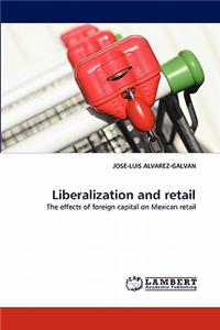 Liberalization and Retail