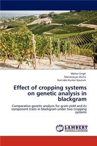 Effect of Cropping Systems on Genetic Analysis in Blackgram