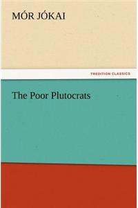 Poor Plutocrats