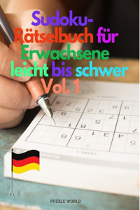 Sudoku-Rätselbuch für Erwachsene leicht bis schwer Vol. 1